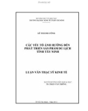 Luận văn Thạc sĩ Kinh tế: Các yếu tố ảnh hưởng đến phát triển sản phẩm du lịch tỉnh Tây Ninh