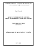 Tóm tắt Luận án Tiến sĩ Quản lý văn hóa: Quản lý di tích lịch sử - văn hóa trong phát triển du lịch ở tỉnh Bến Tre