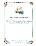 luận văn: KẾ TOÁN CÁC NGHIỆP VỤ KINH TẾ TẠI CÔNG TY TNHH QUẾ PHƯƠNG