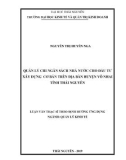 Luận văn Thạc sĩ Quản lý kinh tế: Quản lý chi ngân sách nhà nước cho đầu tư xây dựng cơ bản trên địa bàn huyện Võ Nhai tỉnh Thái Nguyên