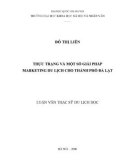 Luận văn Thạc sĩ Du lịch học: Thực trạng và một số giải pháp marketing du lịch cho thành phố Đà Lạt