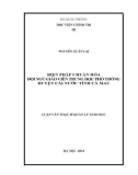 Luận văn Thạc sĩ Quản lý Giáo dục: Biện pháp chuẩn hóa đội ngũ giáo viên Trung học phổ thông huyện Cái Nước tỉnh Cà Mau