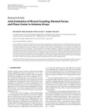 Báo cáo hóa học:  Research Article Joint Estimation of Mutual Coupling, Element Factor, and Phase Center in Antenna Arrays