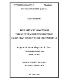 Luận văn Thạc sĩ Quản lý công: Thực hiện văn hoá công sở tại các cơ quan chuyên môn thuộc Uỷ ban nhân dân huyện Sốp Cộp, tỉnh Sơn La