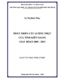 Luận văn Thạc sĩ Địa lý học: Phát triển cây lương thực của tỉnh Kiên Giang giai đoạn 2005-2015