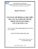 Luận văn Thạc sĩ Giáo dục học: Vận dụng mô hình dạy học điều tra vào dạy một số chủ đề trong sách giáo khoa Vật lí 10 Nâng cao