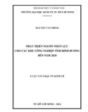 Luận văn Thạc sĩ Kinh tế: Phát triển nguồn nhân lực cho các khu công nghiệp tỉnh Bình Dương đến năm 2020