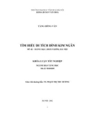 Tóm tắt Khóa luận tốt nghiệp ngành Bảo tàng học: Tìm hiểu di tích đình Kim Ngân