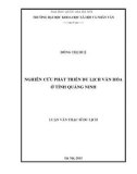 Luận văn Thạc sĩ Du lịch: Nghiên cứu giá trị các di tích lịch sử - văn hóa trọng điểm triều Trần tại Quảng Ninh phục vụ phát triển du lịch