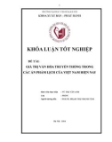 Tóm tắt Khóa luận tốt nghiệp khoa Xuất bản - Phát hành: Giá trị văn hóa truyền thống trong các ấn phẩm lịch của Việt Nam hiện nay