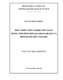 Luận văn Thạc sĩ Kinh tế: Phát triển công nghiệp Tiền Giang trong tình hình mới (giai đoạn 2006 2015 và định hướng đến năm 2020)