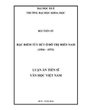 Luận án tiến sĩ Văn học Việt Nam: Đặc điểm tùy bút đô thị miền Nam (1954-1975)