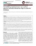 Immobilizing topoisomerase I on a surface plasmon resonance biosensor chip to screen for inhibitors