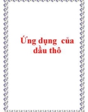 Ứng dụng của dầu thô