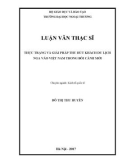 Luận văn Thạc sĩ Kinh tế: Thực trạng và giải pháp thu hút khách du lịch Nga vào Việt Nam trong bối cảnh mới