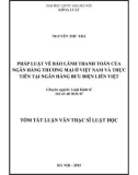 Tóm tắt luận văn Thạc sĩ Luật học: Pháp luật về bảo lãnh thanh toán của ngân hàng thương mại ở Việt Nam và thực tiễn tại ngân hàng bưu điện Liên Việt