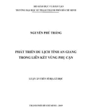 Luận án tiến sĩ Địa lý: Phát triển du lịch tỉnh An Giang trong liên kết Vùng phụ cận