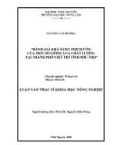 Luận văn thạc sĩ khoa học nông nghiệp: Đánh giá khả năng thích ứng của một số giống lúa chất lượng tại thành phố Việt Trì tỉnh Phú Thọ