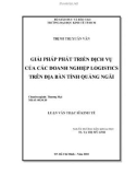 Luận văn Thạc sĩ Kinh tế: Giải pháp phát triển dịch vụ của các doanh nghiệp logistics trên địa bàn tỉnh Quảng Ngãi