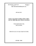 Tóm tắt Luận văn Thạc sĩ Quản lý công: Nâng cao chất lượng công chức cấp xã trên địa bàn tỉnh Cao Bằng