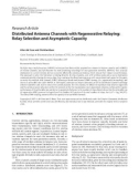 Báo cáo hóa học:  Regenerative Relaying: Relay Selection and Asymptotic Capacity