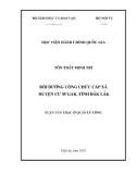 Luận văn Thạc sĩ Quản lý công: Bồi dưỡng công chức cấp xã ở huyện Cư M’ gar, tỉnh Đắk Lắk