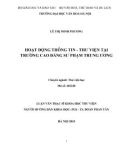 Luận văn Thạc sĩ Khoa học Thư viện: Hoạt động thông tin - Thư viện tại trường Cao đẳng Sư phạm Trung ương