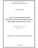 Tóm tắt Luận án tiến sĩ Khoa học giáo dục: Quản lý dạy học môn chuyên ở trường trung học phổ thông chuyên theo hướng đảm bảo chất lượng