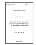 Luận văn thạc sĩ Quản lý công: Thực hiện chính sách đối với công chức cấp xã ở tỉnh Đăk Lăk - Từ thực tiễn huyện Cư Kuin