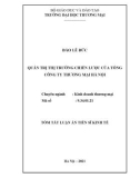 Tóm tắt luận án Tiến sĩ Kinh tế: Quản trị thị trường chiến lược của Tổng Công ty thương mại Hà Nội