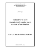 Luận văn Thạc sĩ Khoa học giáo dục: Thiết kế và tổ chức hoạt động trải nghiệm trong dạy học môn Toán lớp 5