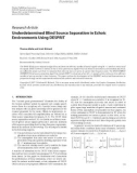 Báo cáo hóa học:  Research Article Underdetermined Blind Source Separation in Echoic Environments Using DESPRIT Thomas Melia and Scott Rickard