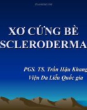 XƠ CỨNG BÈ - SCLERODERMA