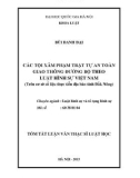 Tóm tắt luận văn Thạc sĩ Luật học: Các tội xâm phạm trật tự an toàn giao thông đường bộ theo Luật Hình sự Việt Nam