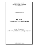 Luận văn Thạc sĩ Ngôn ngữ, văn học và văn hóa Việt Nam: Đặc điểm thơ đường luật Quách Tấn