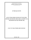 Luận văn Thạc sĩ Khoa học giáo dục: Quản lý hoạt động giáo dục kỹ năng sống cho học sinh ở trường trung học cơ sở Dữu Lâu, thành phố Việt Trì, tỉnh Phú Thọ