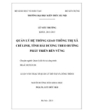 Luận văn Thạc sĩ Quản lý đô thị và công trình: Quản lý hệ thống giao thông thị xã Chí Linh theo hướng phát triển bền vững