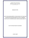 Tóm tắt Luận văn Thạc sĩ Quản lý giáo dục: Quản lý hoạt động kiểm tra đánh giá học tập của học sinh ở trường THPT Nguyễn Du - Thanh Oai đáp ứng yêu cầu đổi mới giáo dục trong giai đoạn hiện nay