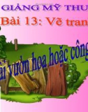 Bài 13: Vẽ tranh vườn hoa hoặc công viên - Bài giảng điện tử Mỹ thuật 2 - GV.N.Bách Tùng