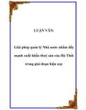 LUẬN VĂN:  Giải pháp quản lý Nhà nước nhằm đẩy mạnh xuất khẩu thuỷ sản của Hà Tĩnh trong giai đoạn hiện nay