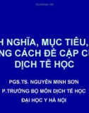 Bài giảng Định nghĩa, mục tiêu, nội dung cách đề cập của dịch tễ học - PGS. TS Nguyễn Minh Sơn