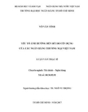 Luận văn Thạc sĩ Kinh tế: Yếu tố ảnh hưởng đến rủi ro tín dụng của các Ngân hàng thương mại Việt Nam