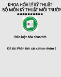 Thảo luận hóa phân tích: Phân tích các cation nhóm 5