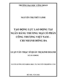 Luận văn Thạc sĩ Quản trị kinh doanh: Tạo động lực lao động tại Ngân hàng Thương mại Cổ phần Công Thương Việt Nam – Chi nhánh Đống Đa