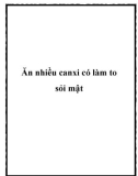 Ăn nhiều canxi có làm to sỏi mật