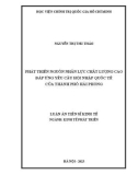 Luận án Tiến sĩ Kinh tế: Phát triển nguồn nhân lực chất lượng cao đáp ứng yêu cầu hội nhập quốc tế của thành phố Hải Phòng