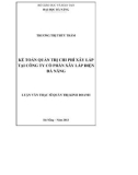 Luận văn Thạc sĩ Quản trị kinh doanh: Kế toán quản trị chi phí xây lắp tại Công ty cổ phần Xây lắp điện Đà Nẵng