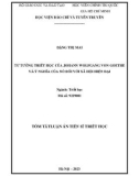 Tóm tắt Luận án Tiến sĩ Triết học: Tư tưởng triết học của Johann Wolfgang von Goethe và ý nghĩa của nó đối với xã hội hiện đại