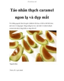 Táo nhân thạch caramel ngon lạ và đẹp mắt