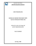 Tóm tắt Luận văn Thạc sĩ Quản trị kinh doanh: Đánh giá thành tích nhân viên tại Cục Hải quan Đắk Lắk